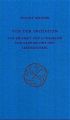 Von der Initiation; Von Ewigkeit und Augenblick; Von Geisteslicht und Lebensdunkel