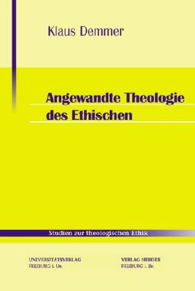 Angewandte Theologie des Ethischen