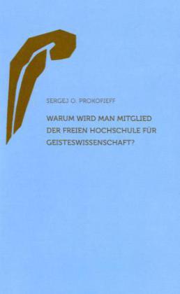 Warum wird man Mitglied der Freien Hochschule für Geisteswissenschaft?