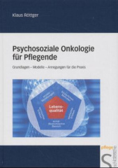 Psychosoziale Onkologie für Pflegende