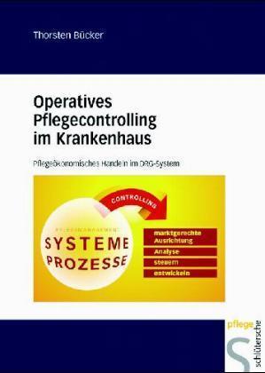 Operatives Pflegecontrolling im Krankenhaus