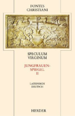 Jungfrauenspiegel. Speculum Virginum. Tl.2