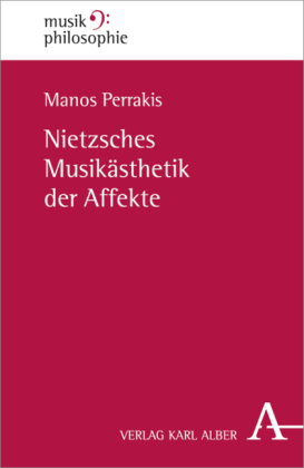 Nietzsches Musikästhetik der Affekte