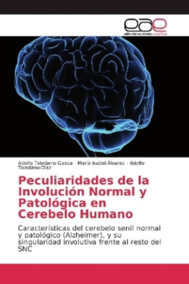 Peculiaridades de la Involución Normal y Patológica en Cerebelo Humano