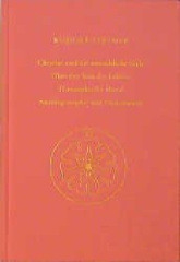 Christus und die menschliche Seele. Über den Sinn des Lebens. Theosophische Moral; Anthroposophie und Christentum