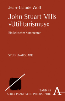 John Stuart Mills "Utilitarismus"