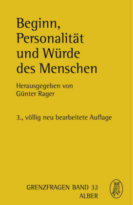 Beginn, Personalität und Würde des Menschen