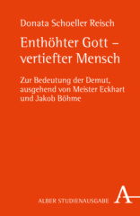 Enthöhter Gott - vertiefter Mensch