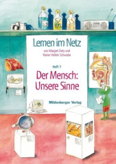 Der Mensch: Unsere Sinne