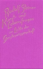 Kunst- und Lebensfragen im Lichte der Geisteswissenschaft