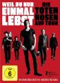 Weil Du nur einmal lebst - Die Toten Hosen auf Tour