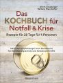 Das Kochbuch für Notfall & Krise