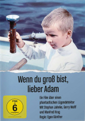 Wenn du groß bist, lieber Adam