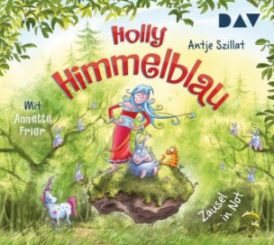Holly Himmelblau - Teil 2: Zausel in Not, 2 Audio-CD
