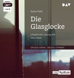Die Glasglocke, 1 Audio-CD, MP3
