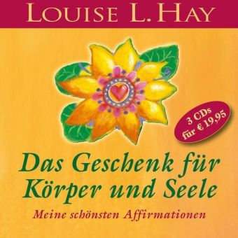 Das Geschenk für Körper und Seele, 3 Audio-CD