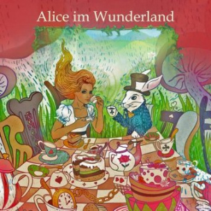 Alice im Wunderland, Audio-CD, MP3