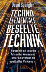 Techno-Elementale: Beseelte Technik