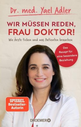 Wir müssen reden, Frau Doktor!