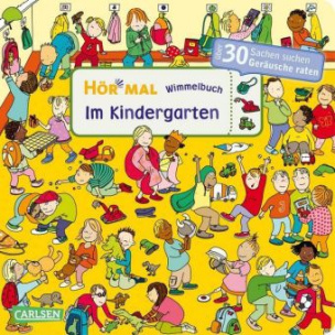Hör mal: Wimmelbuch: Im Kindergarten, m. Soundeffekten