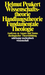 Wissenschaftstheorie / Handlungstheorie / fundamentale Theologie