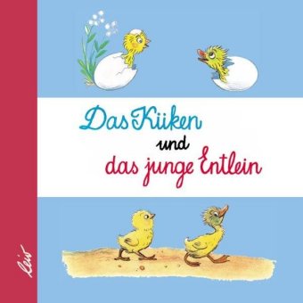 Das Küken und das junge Entlein