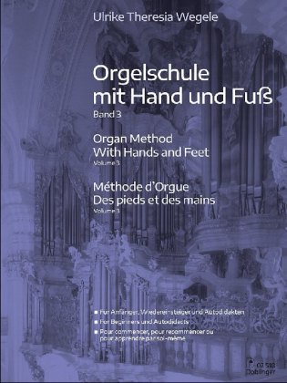 Orgelschule mit Hand und Fuß. Bd.3