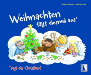 Weihnachten fällt diesmal aus, sagt das Christkind