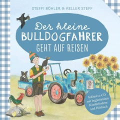 Der kleine Bulldogfahrer geht auf Reisen, m. Audio-CD