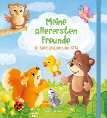 Meine allerersten Freunde in Spielgruppe und KiTa (Eichhörnchen)