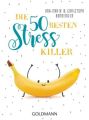 Die 50 besten Stress-Killer