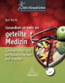 Gesundheit ist mehr als geteilte Medizin