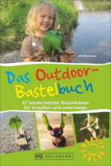 Das Outdoor-Bastelbuch