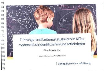 Führungs- und Leitungstätigkeiten in KiTas systematisch identifizieren und reflektieren