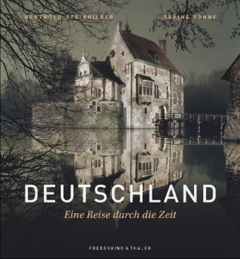 Deutschland - Eine Reise durch die Zeit