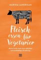 Fleisch essen für Vegetarier