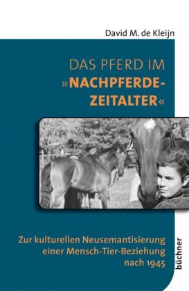 Das Pferd im "Nachpferdezeitalter"