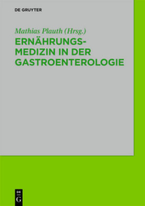 Ernährungsmedizin in der Gastroenterologie