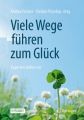 Viele Wege führen zum Glück