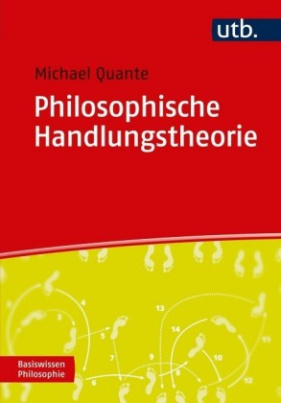 Philosophische Handlungstheorie