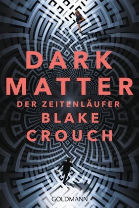 Dark Matter. Der Zeitenläufer