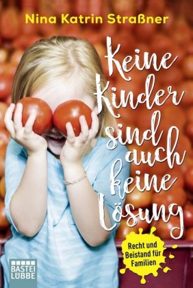 Keine Kinder sind auch keine Lösung