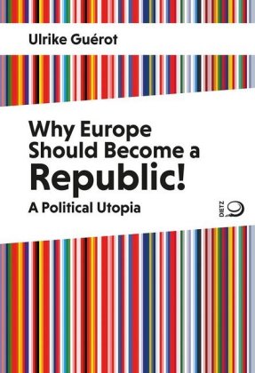 Why Europe Should Become a Republic!