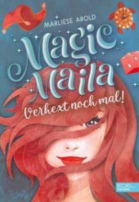 Magic Maila - Verhext noch mal!