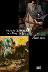 Nathalie Djurberg & Hans Berg / Asger Jorn