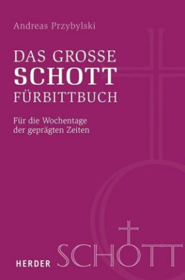 Das große SCHOTT-Fürbittbuch