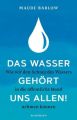 Das Wasser gehört uns allen!