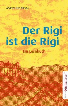 Der Rigi ist die Rigi