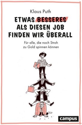 Etwas Besseres als diesen Job finden wir überall