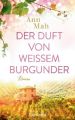 Der Duft von weißem Burgunder